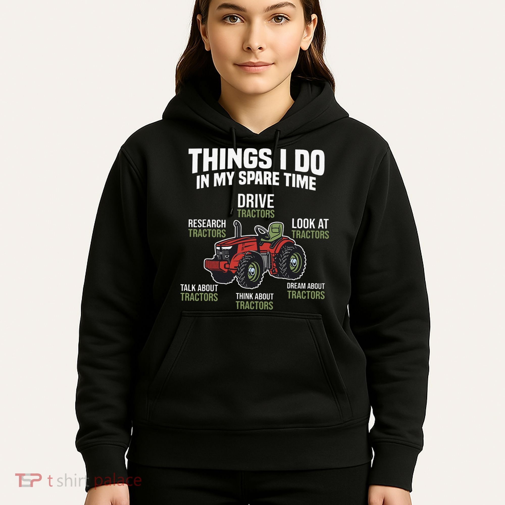 Funny Things I do in my Spare Time Tractor Farming Hoodie