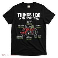 Funny Things I do in my Spare Time Tractor Farming T-Shirt thumb 0