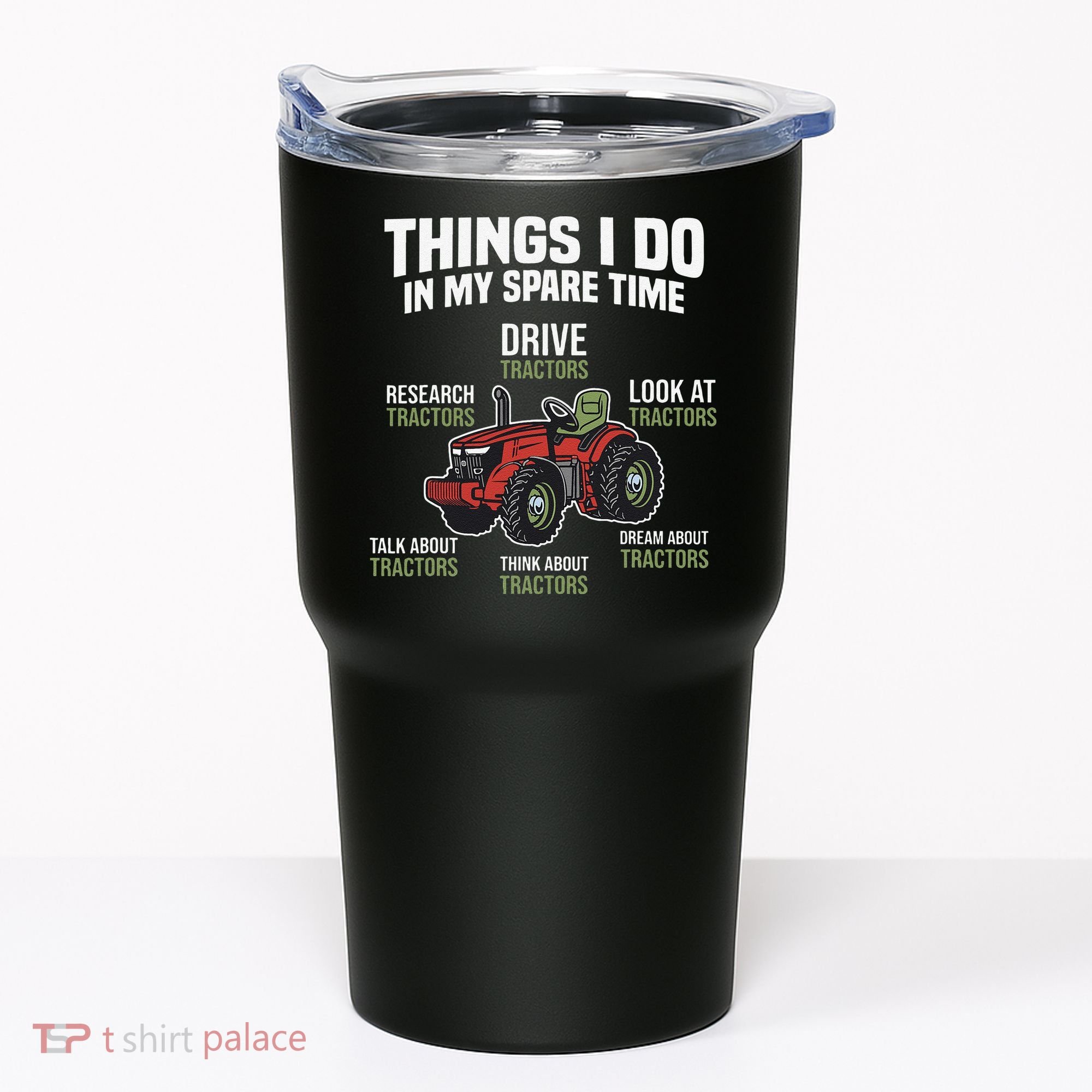 Funny Things I do in my Spare Time Tractor Farming Tumbler