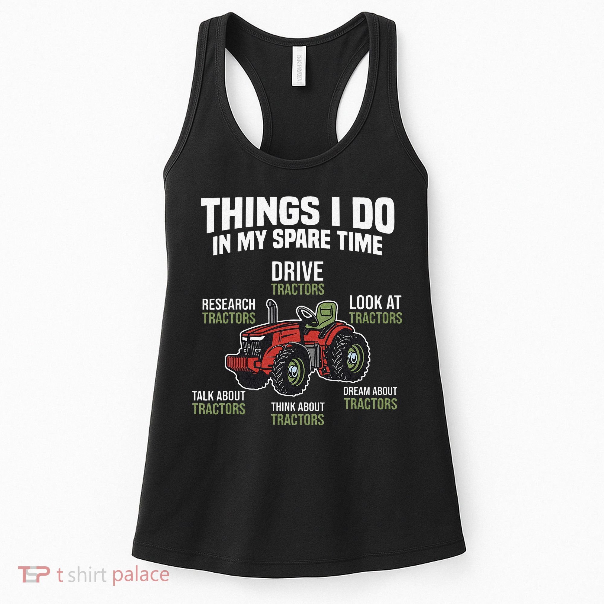 Funny Things I do in my Spare Time Tractor Farming Women's Tank Top