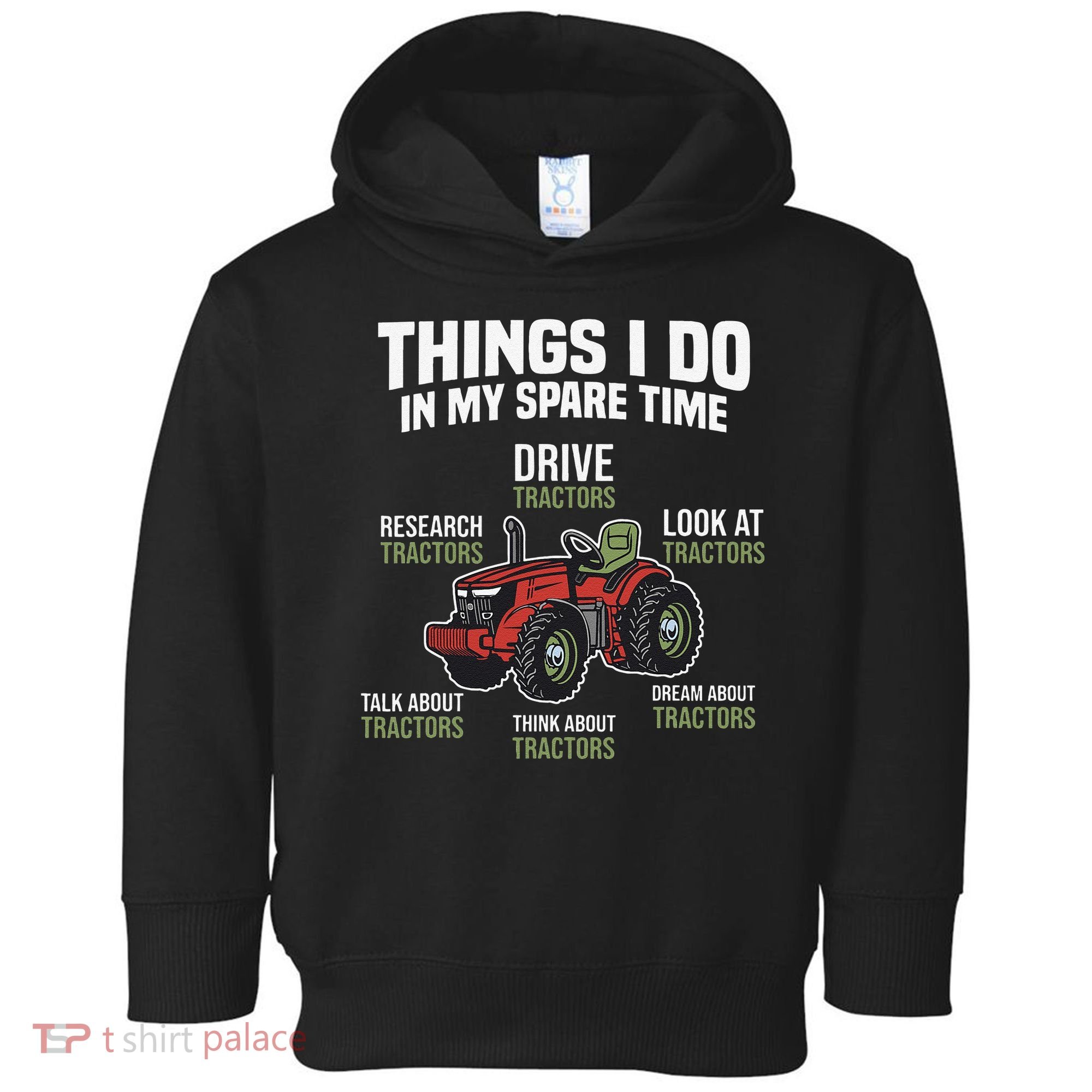 Funny Things I do in my Spare Time Tractor Farming Toddler Hoodie