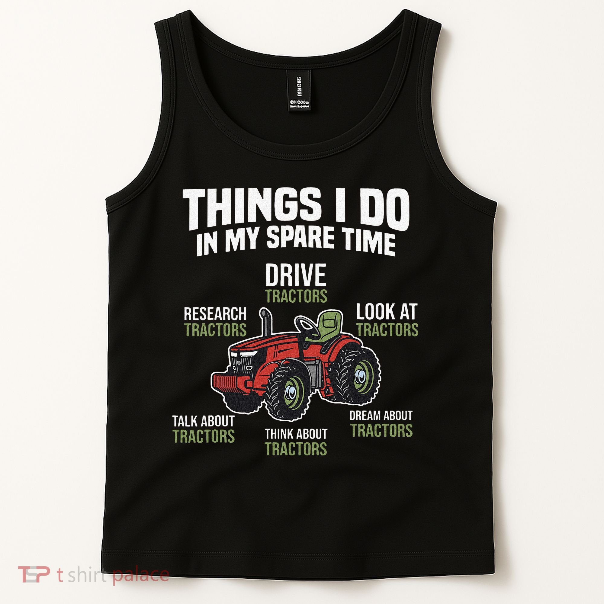 Funny Things I do in my Spare Time Tractor Farming Tank Top