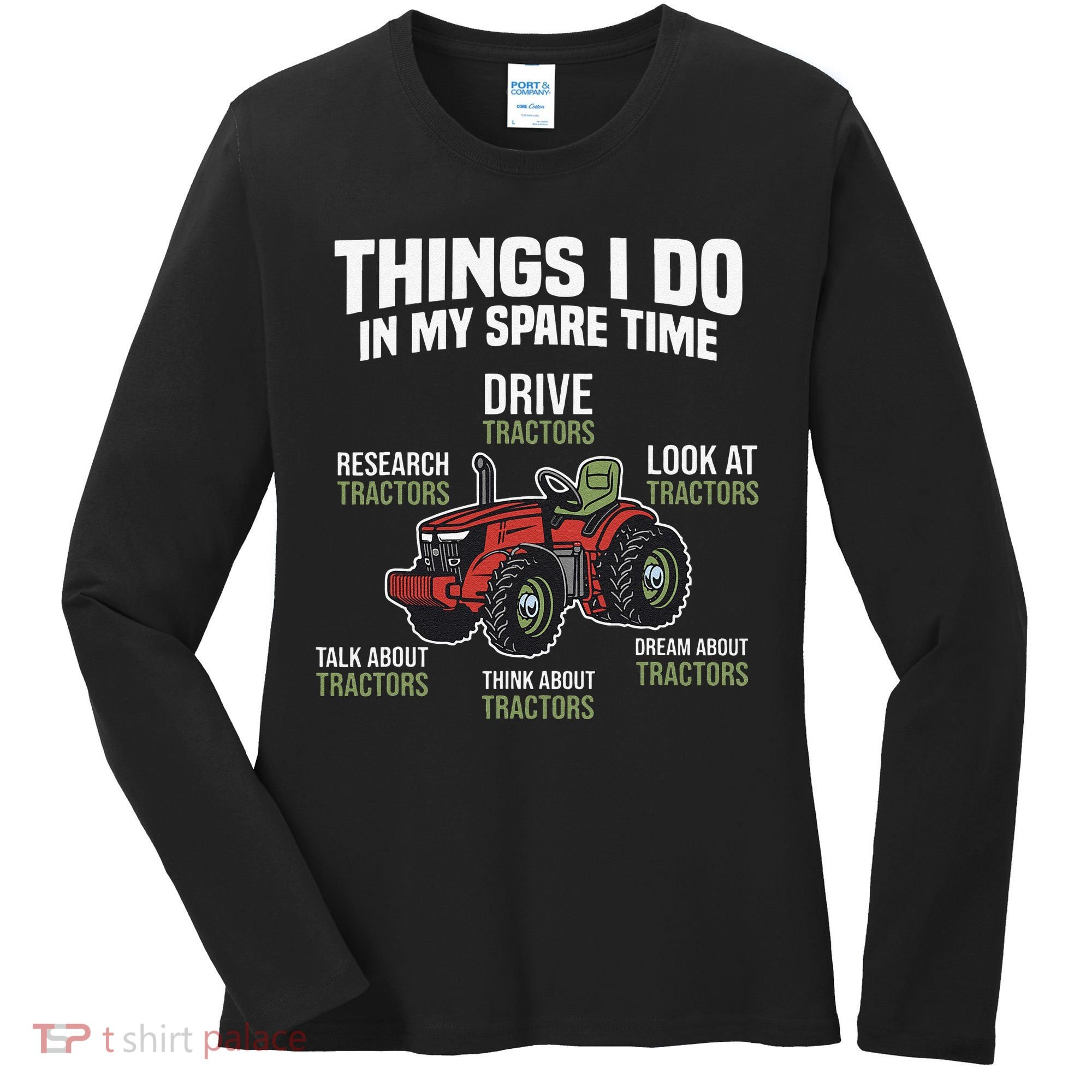 Funny Things I do in my Spare Time Tractor Farming Women's Long Sleeve Shirt