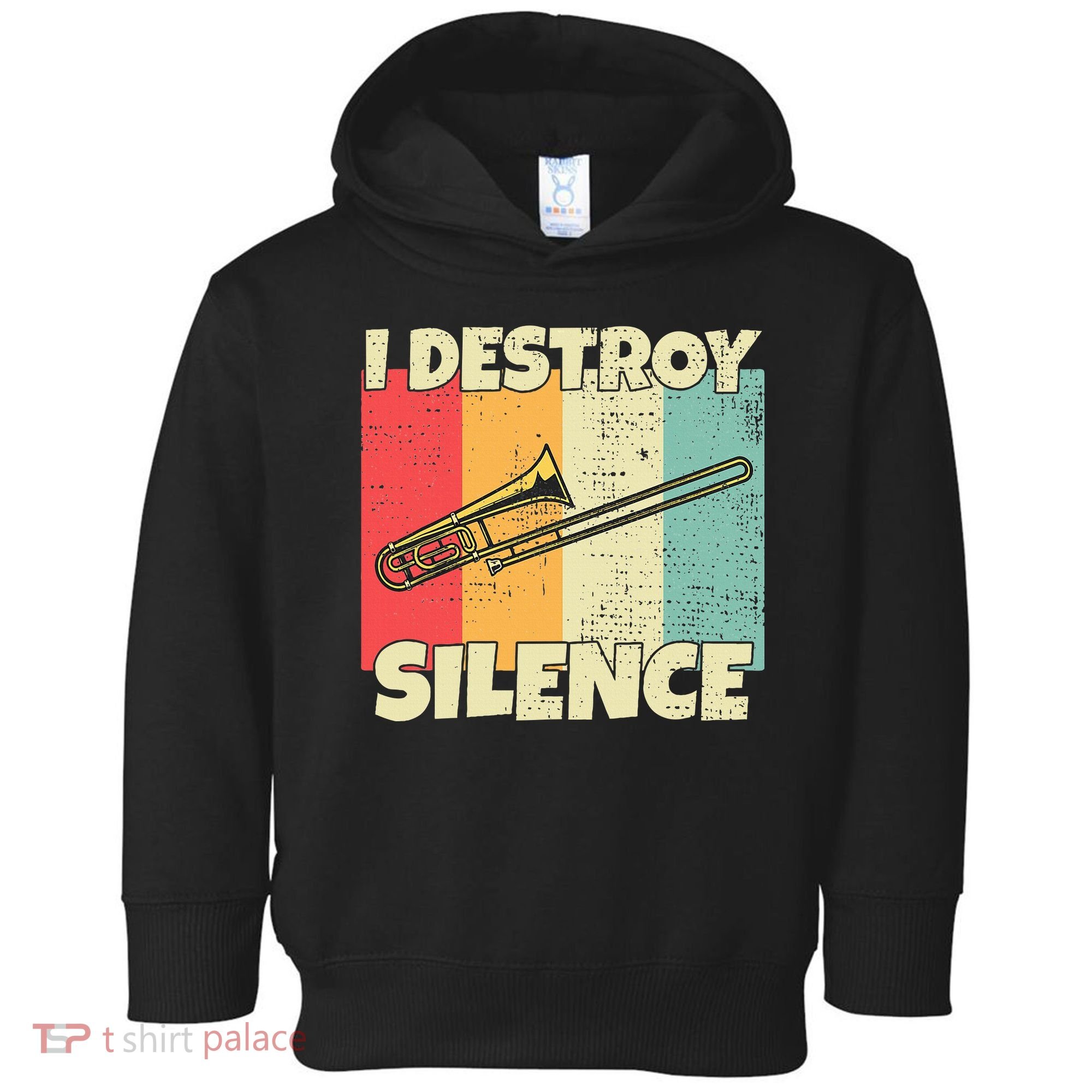 Funny Trombone Instrument I Destroy Silence For Trombone Toddler Hoodie
