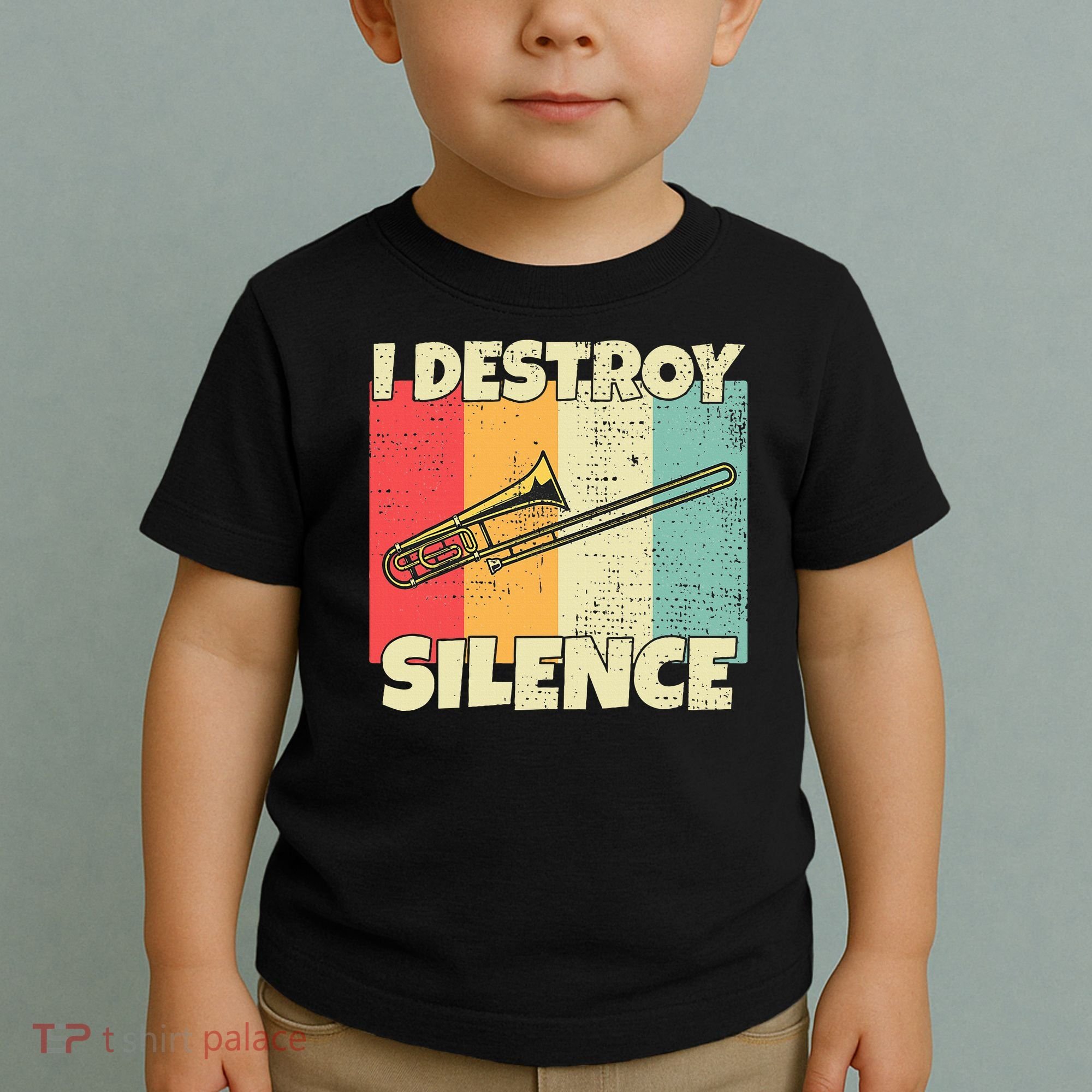 Funny Trombone Instrument I Destroy Silence For Trombone Toddler T-Shirt