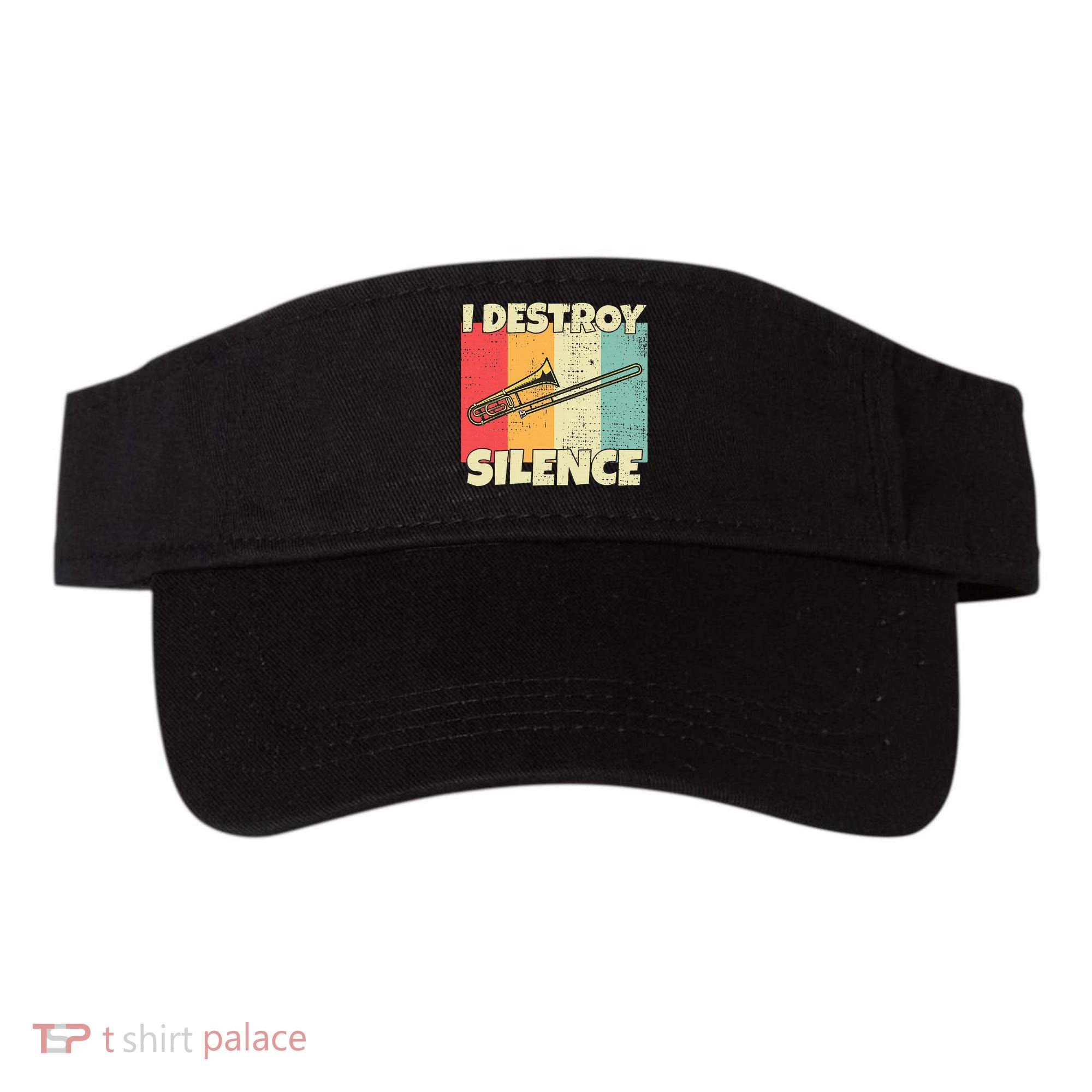 Funny Trombone Instrument I Destroy Silence For Trombone Visor