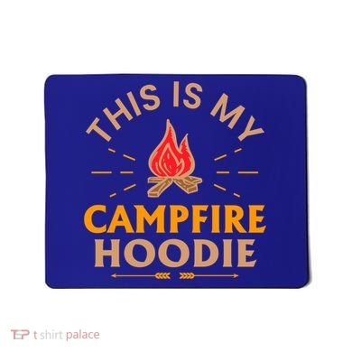 Funny This Is My Campfire Gift Camping Gift Mousepad