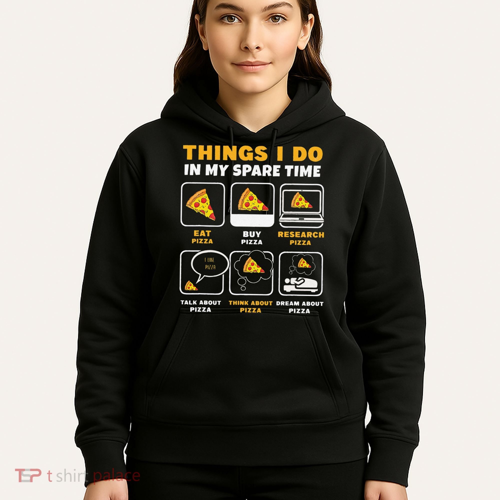 Funny Things I Do In My Spare Time Eating Pizza Hoodie