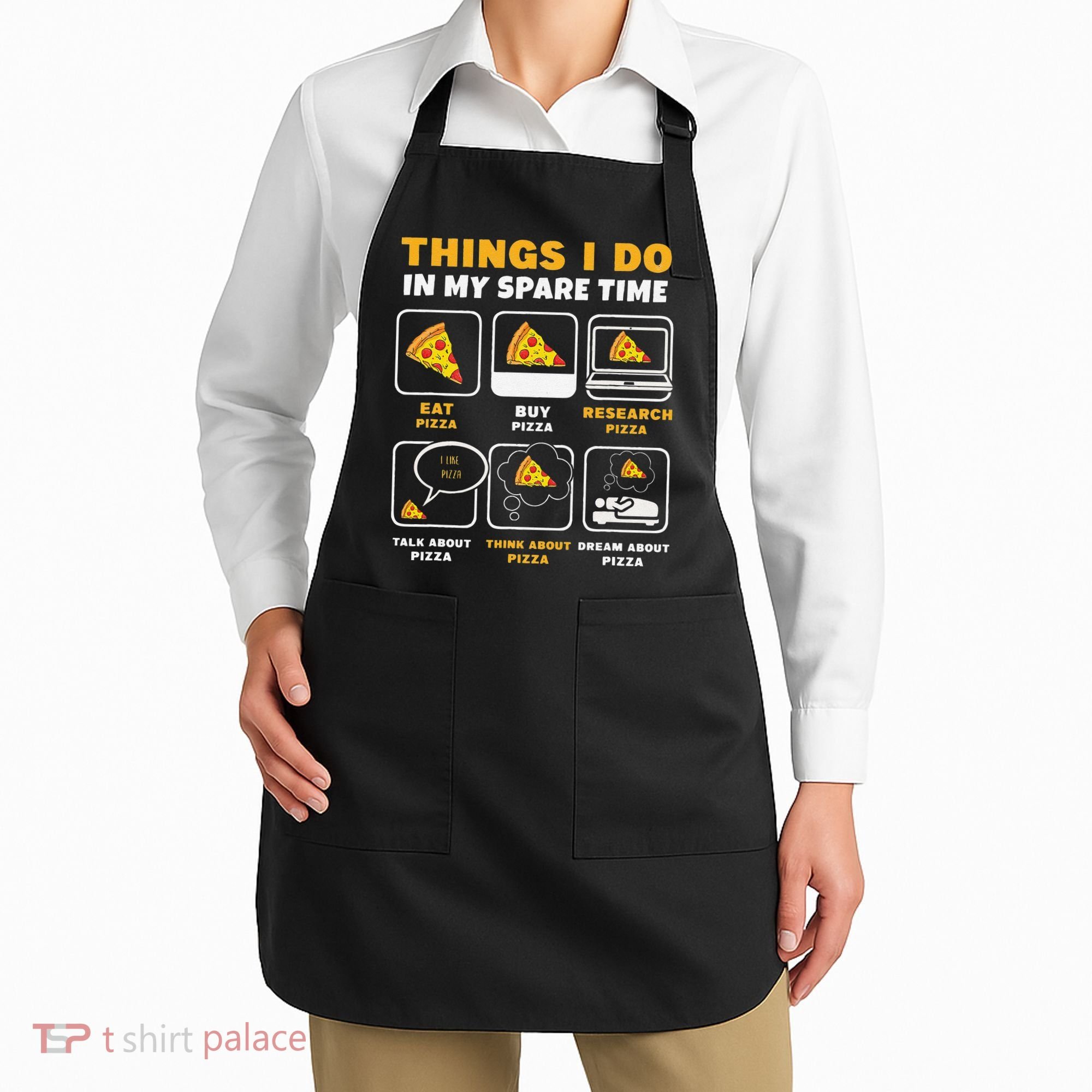 Funny Things I Do In My Spare Time Eating Pizza Apron