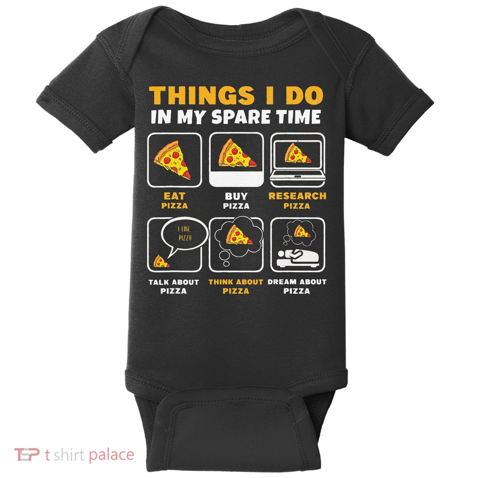 Funny Things I Do In My Spare Time Eating Pizza Baby Bodysuit