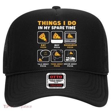 Funny Things I Do In My Spare Time Eating Pizza Hat