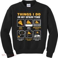 Funny Things I Do In My Spare Time Eating Pizza Kids Sweatshirt thumb 0