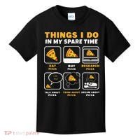 Funny Things I Do In My Spare Time Eating Pizza Kids T-Shirt thumb 0