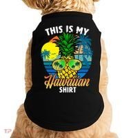 Funny This Is My Hawaiian Cool Gift Pineapple Sunglasses Hawaii Cute Gift Doggie Tank thumb 0