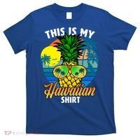 Funny This Is My Hawaiian Cool Gift Pineapple Sunglasses Hawaii Cute Gift T-Shirt thumb 0