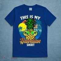 Funny This Is My Hawaiian Cool Gift Pineapple Sunglasses Hawaii Cute Gift T-Shirt thumb 5