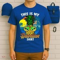 Funny This Is My Hawaiian Cool Gift Pineapple Sunglasses Hawaii Cute Gift T-Shirt thumb 6