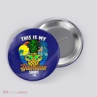 Funny This Is My Hawaiian Cool Gift Pineapple Sunglasses Hawaii Cute Gift Button thumb 0
