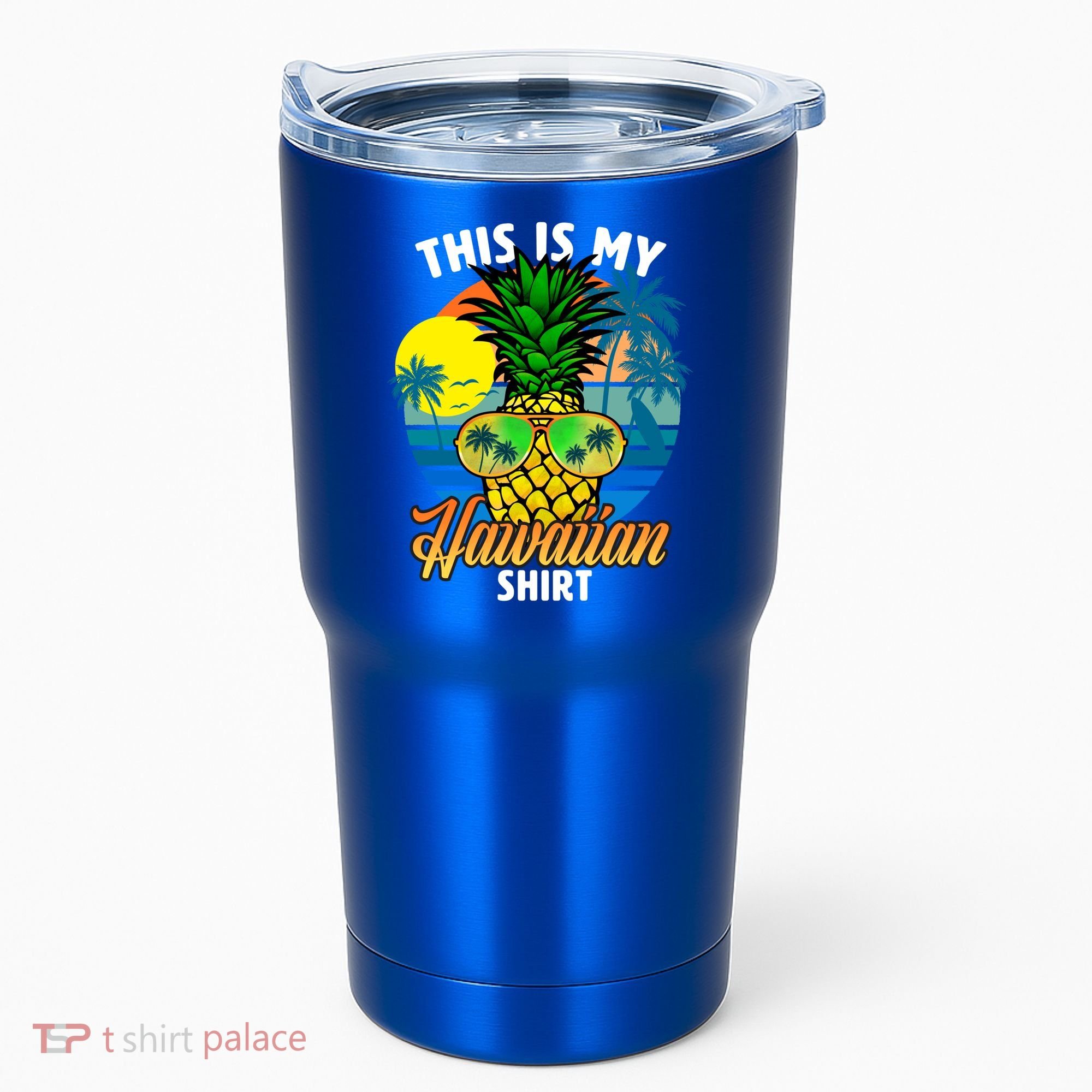 Funny This Is My Hawaiian Cool Gift Pineapple Sunglasses Hawaii Cute Gift Tumbler