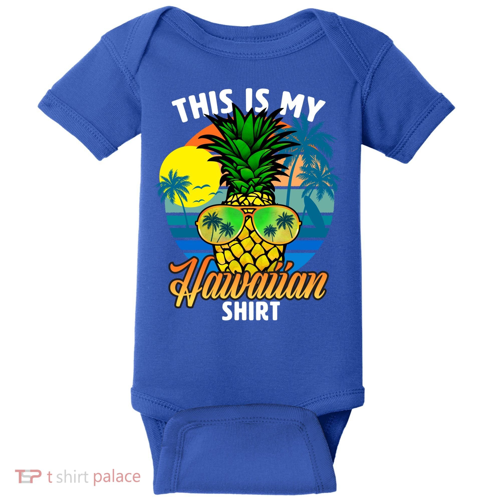 Funny This Is My Hawaiian Cool Gift Pineapple Sunglasses Hawaii Cute Gift Baby Bodysuit