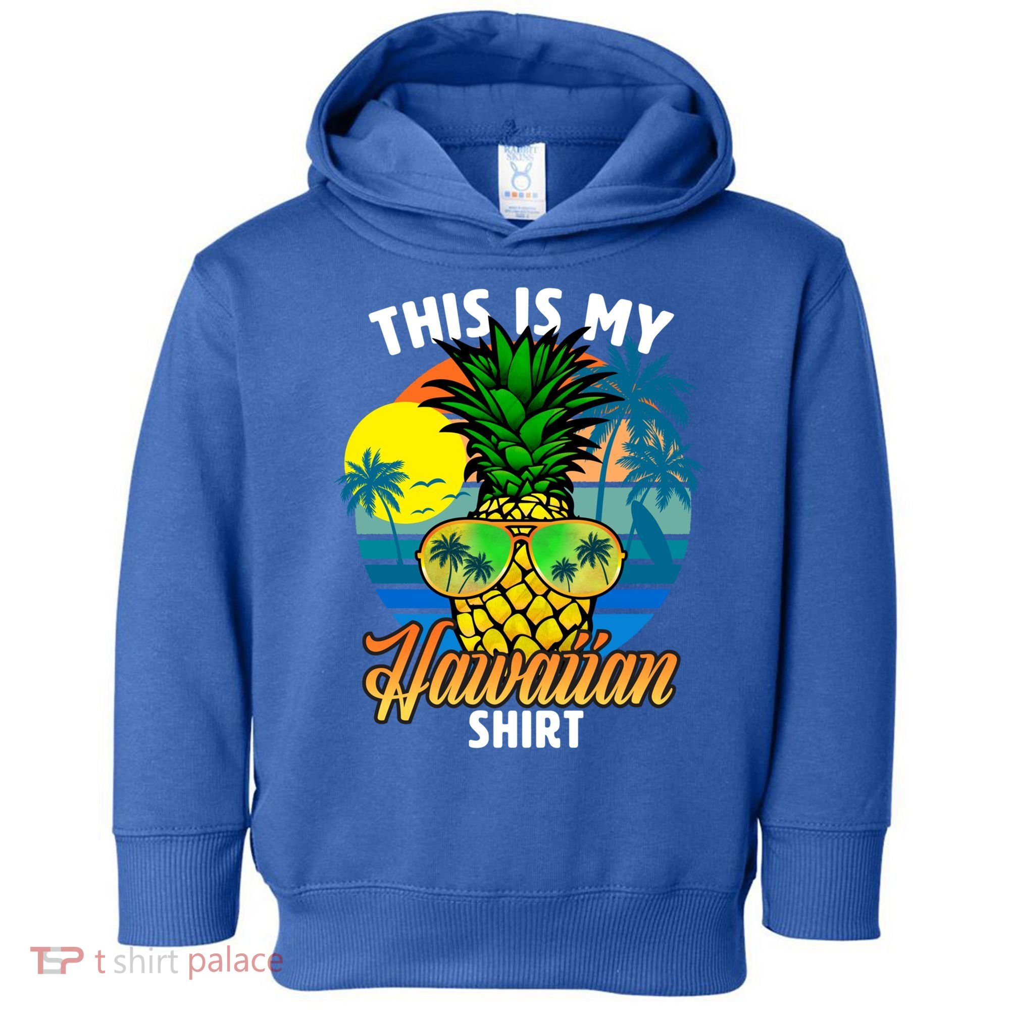 Funny This Is My Hawaiian Cool Gift Pineapple Sunglasses Hawaii Cute Gift Toddler Hoodie