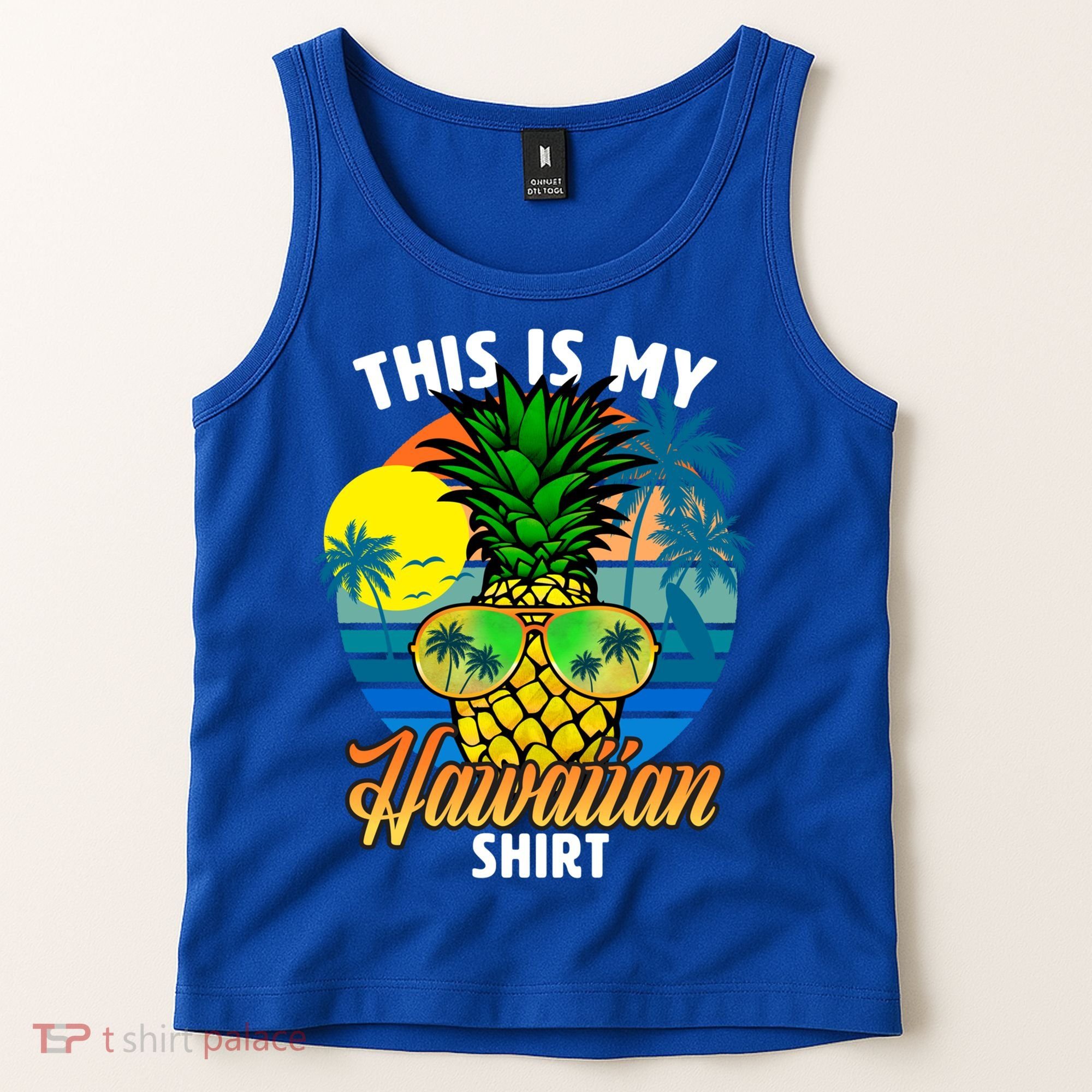 Funny This Is My Hawaiian Cool Gift Pineapple Sunglasses Hawaii Cute Gift Tank Top