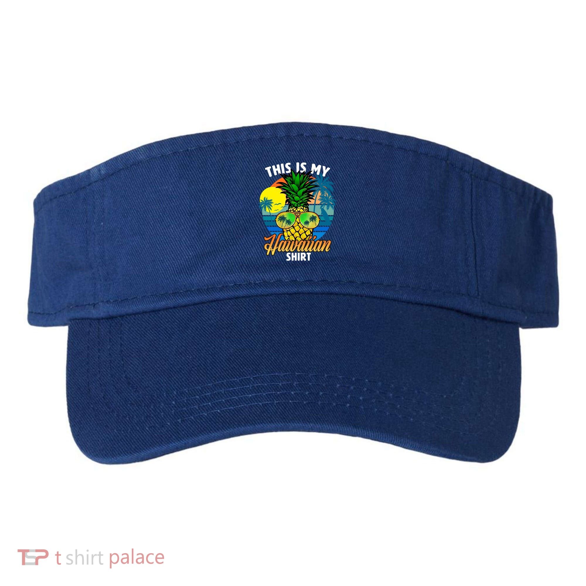 Funny This Is My Hawaiian Cool Gift Pineapple Sunglasses Hawaii Cute Gift Visor