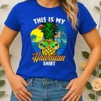Funny This Is My Hawaiian Cool Gift Pineapple Sunglasses Hawaii Cute Gift Women's T-Shirt thumb 2
