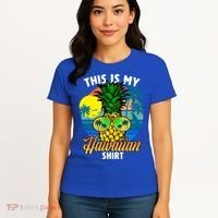 Funny This Is My Hawaiian Cool Gift Pineapple Sunglasses Hawaii Cute Gift Women's T-Shirt thumb 4