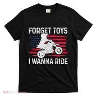 Forget Toys I Wanna Ride Motocross Dirt Bike Mx Racing T-Shirt thumb 0
