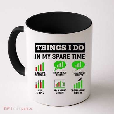 Funny Things I Do In My Spare Time Crypto Currency Coffee Mug