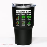 Funny Things I Do In My Spare Time Crypto Currency Tumbler thumb 0