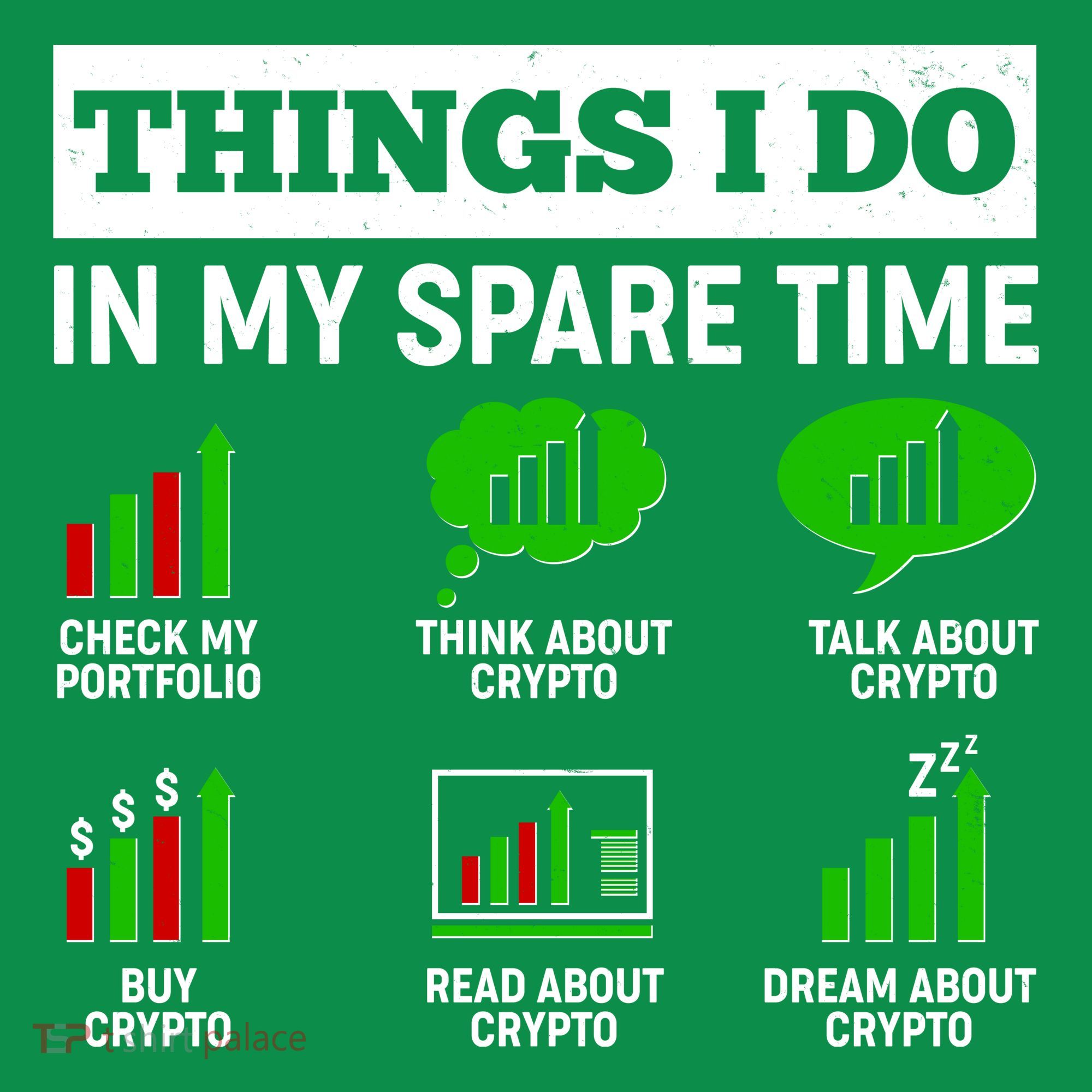 Funny Things I Do In My Spare Time Crypto Currency T-Shirt