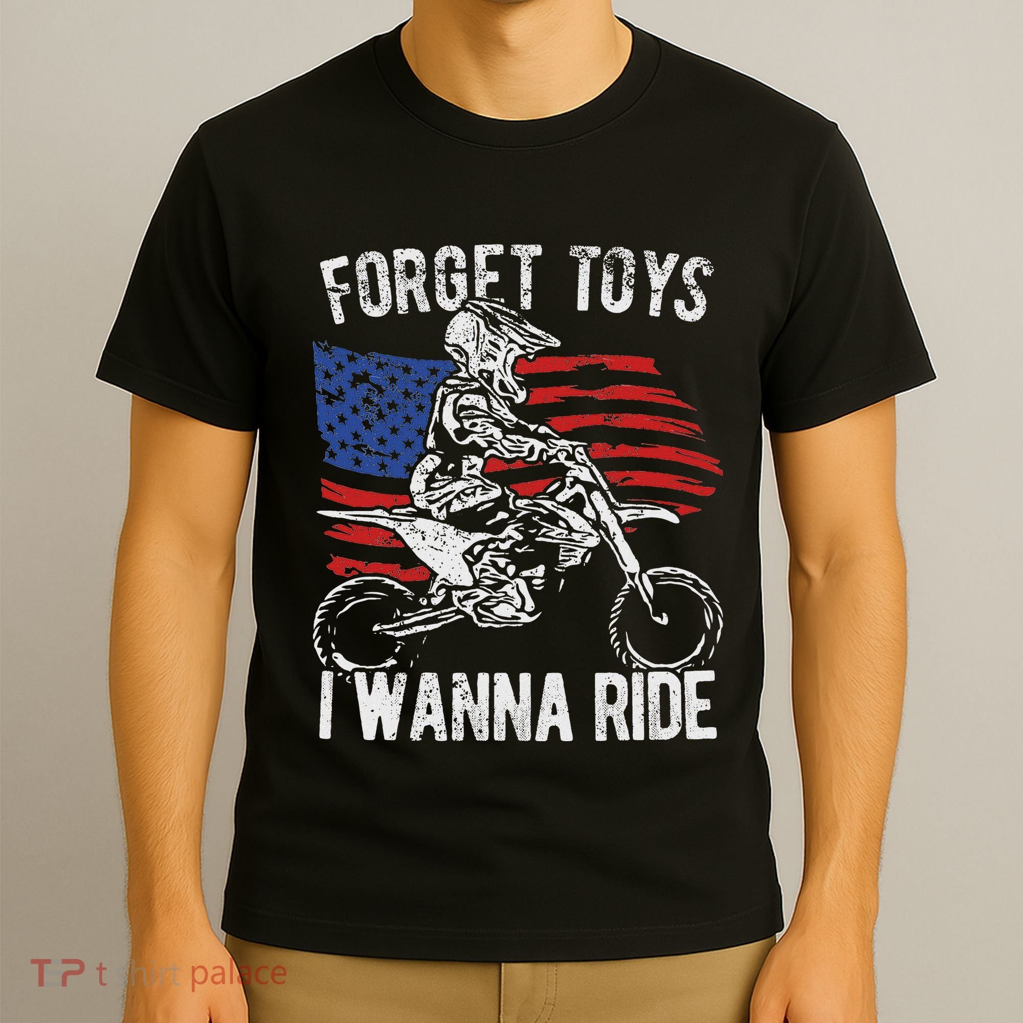 Forget Toys I Wanna Ride Motocross Dirt Bike T-Shirt
