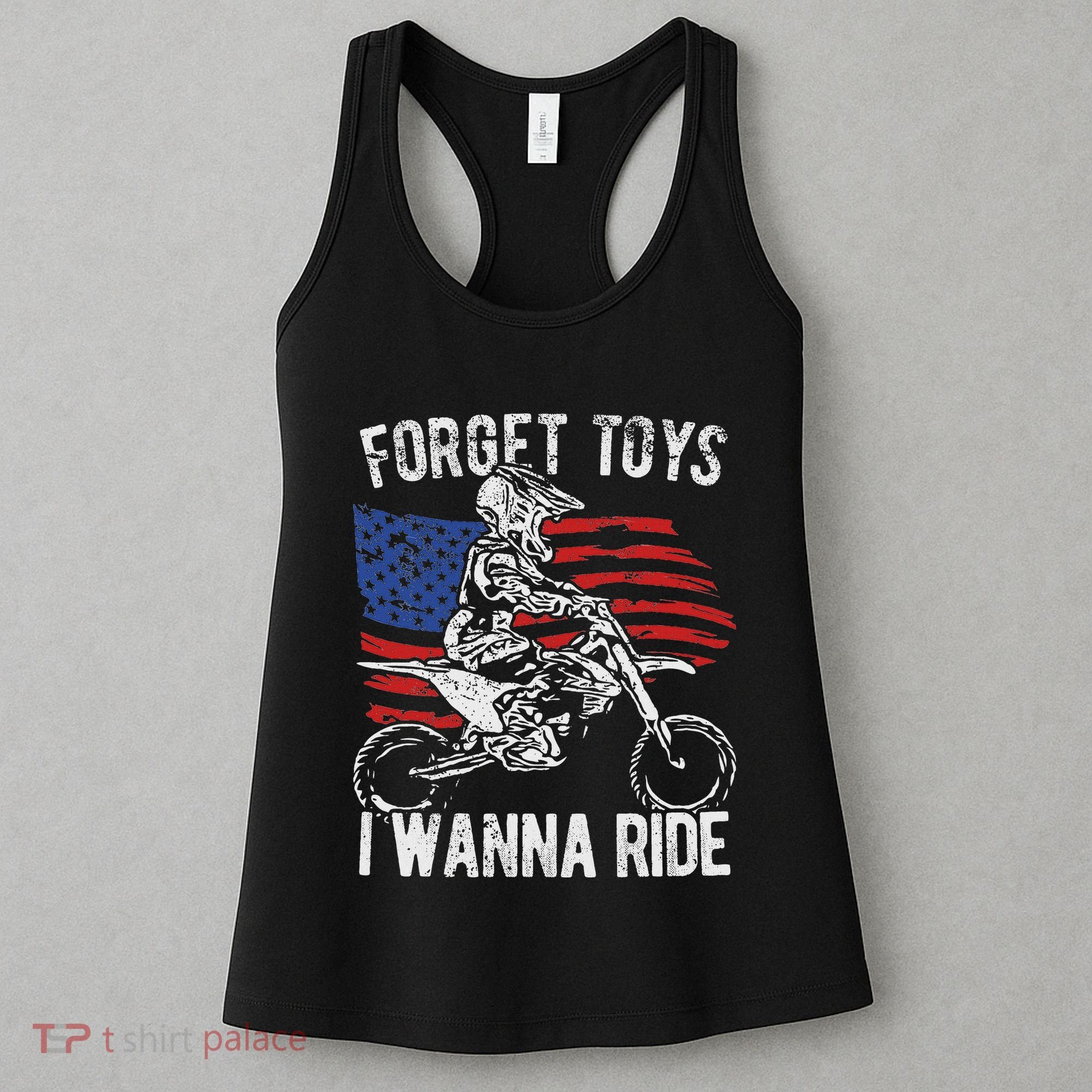 Forget Toys I Wanna Ride Motocross Dirt Bike Women's Tank Top