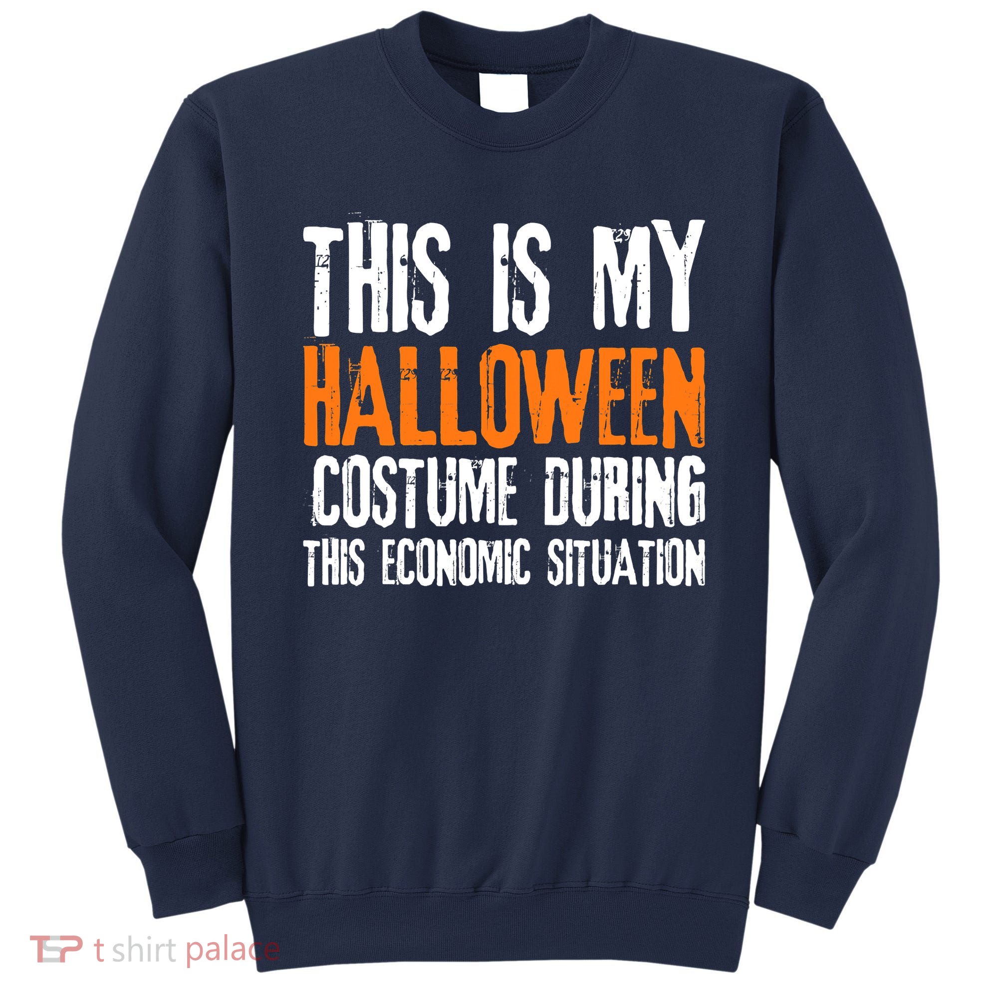 Funny This Is My Halloween Costume During Sweatshirt