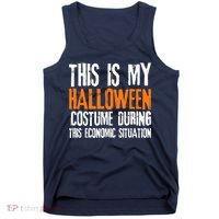 Funny This Is My Halloween Costume During Tank Top thumb 0