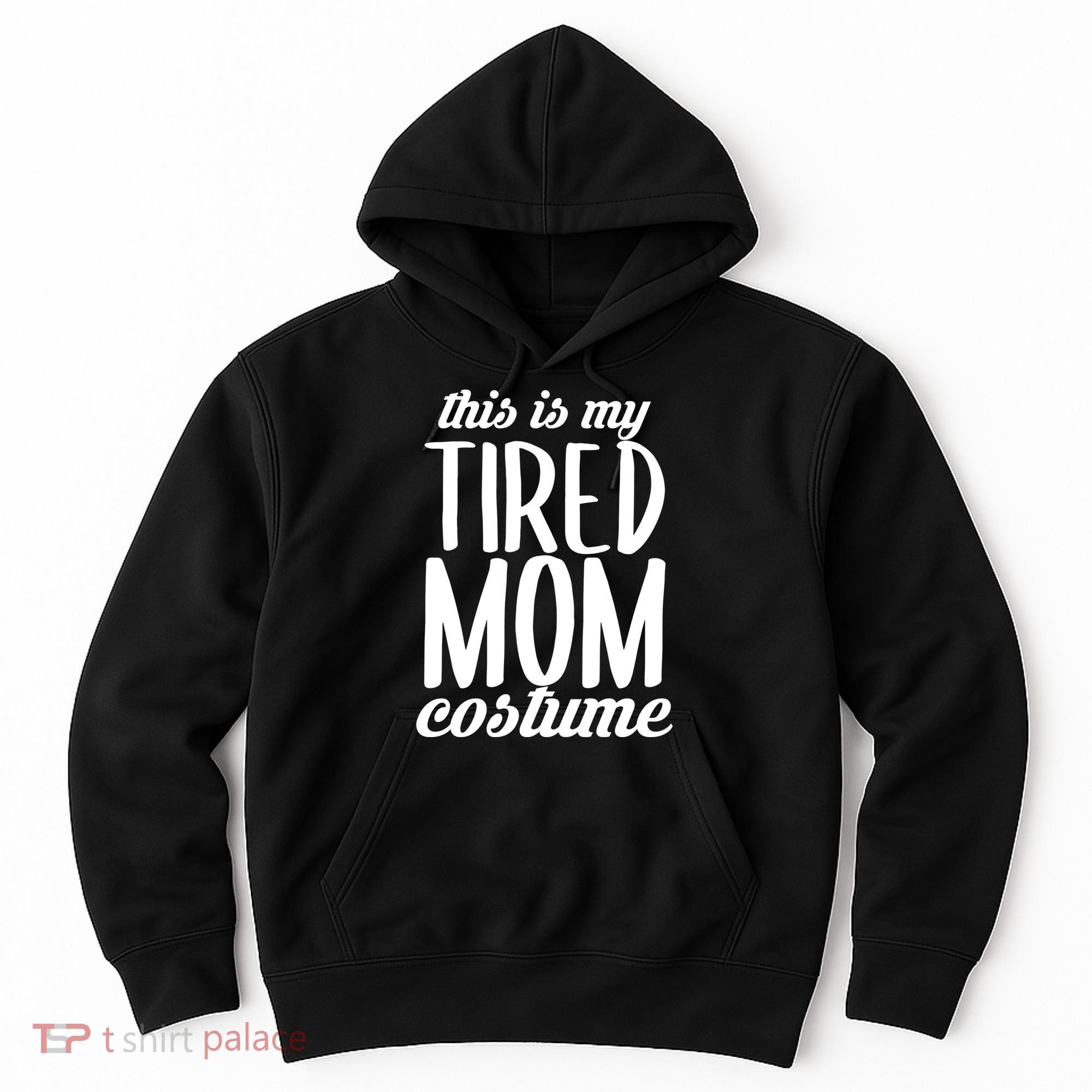 Funny This Is My Tired Mom Costume Halloween Hoodie