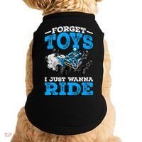 Forget Toys I Wanna Ride ATV 4 Wheeler Funny Quad Boy Gift Doggie Tank thumb 0