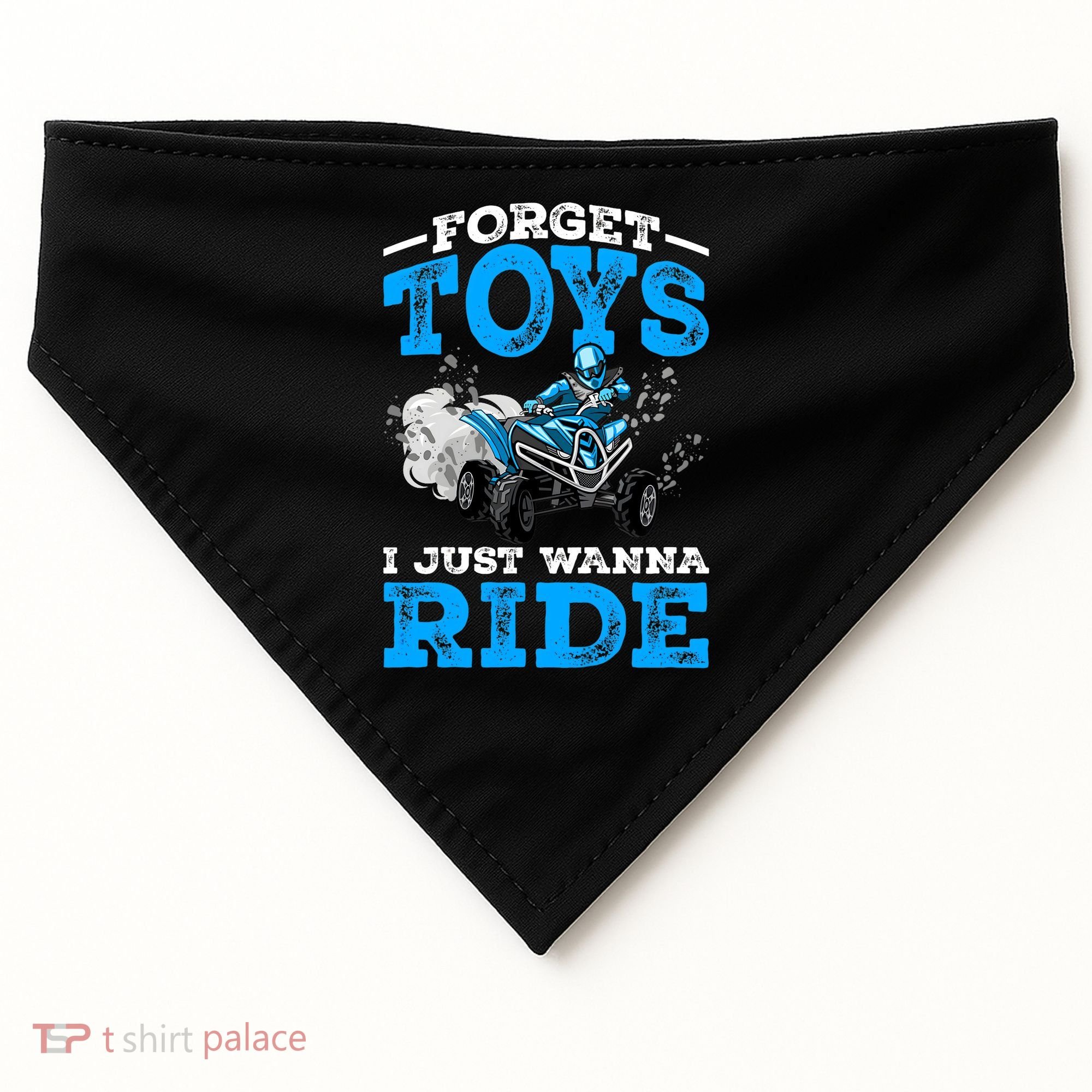 Forget Toys I Wanna Ride ATV 4 Wheeler Funny Quad Boy Gift USA-Made Doggie Bandana