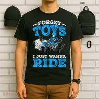 Forget Toys I Wanna Ride ATV 4 Wheeler Funny Quad Boy Gift T-Shirt thumb 6