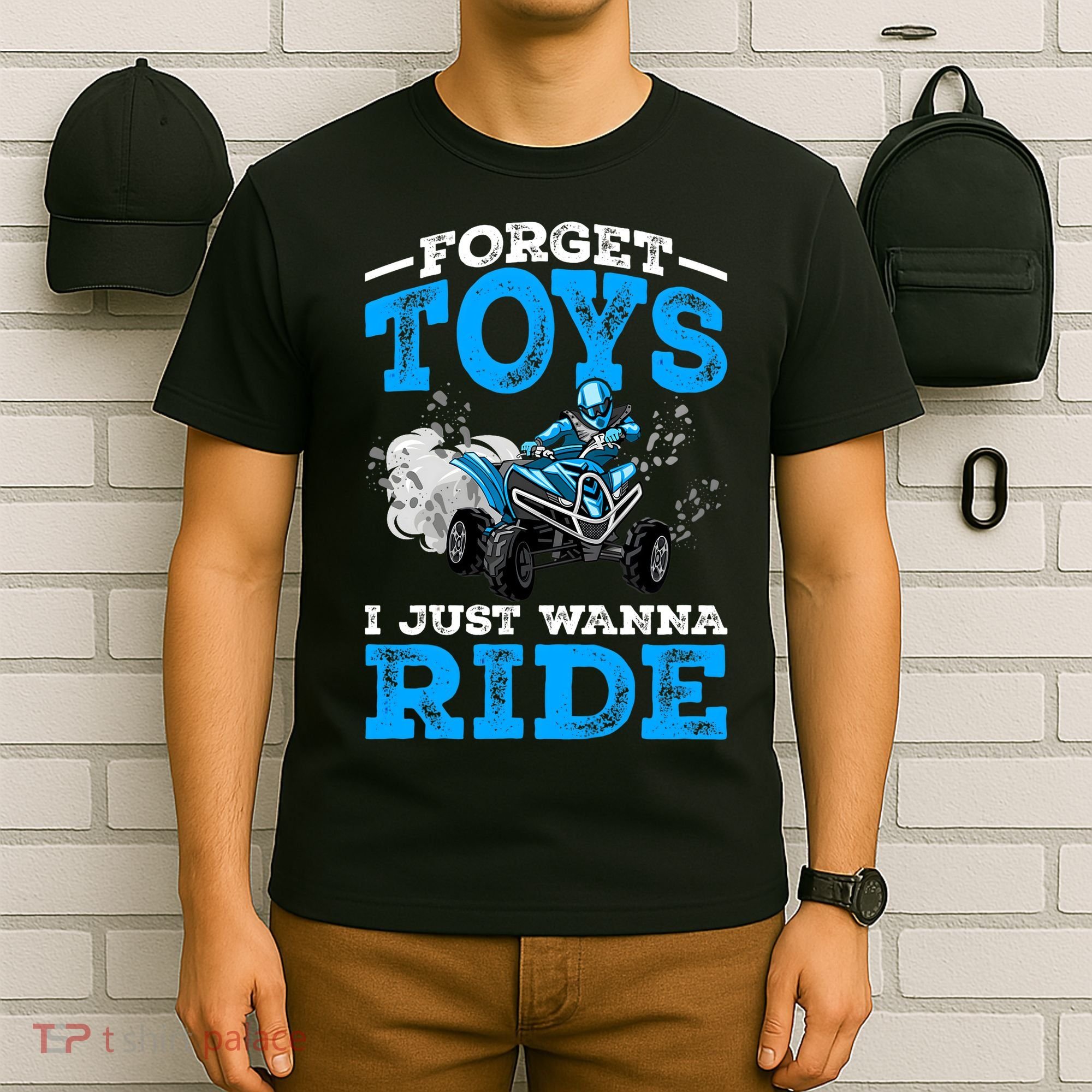 Forget Toys I Wanna Ride ATV 4 Wheeler Funny Quad Boy Gift T-Shirt
