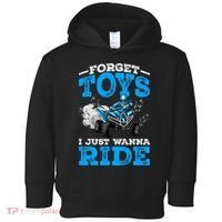 Forget Toys I Wanna Ride ATV 4 Wheeler Funny Quad Boy Gift Toddler Hoodie thumb 0