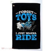 Forget Toys I Wanna Ride ATV 4 Wheeler Funny Quad Boy Gift Golf Towel thumb 0