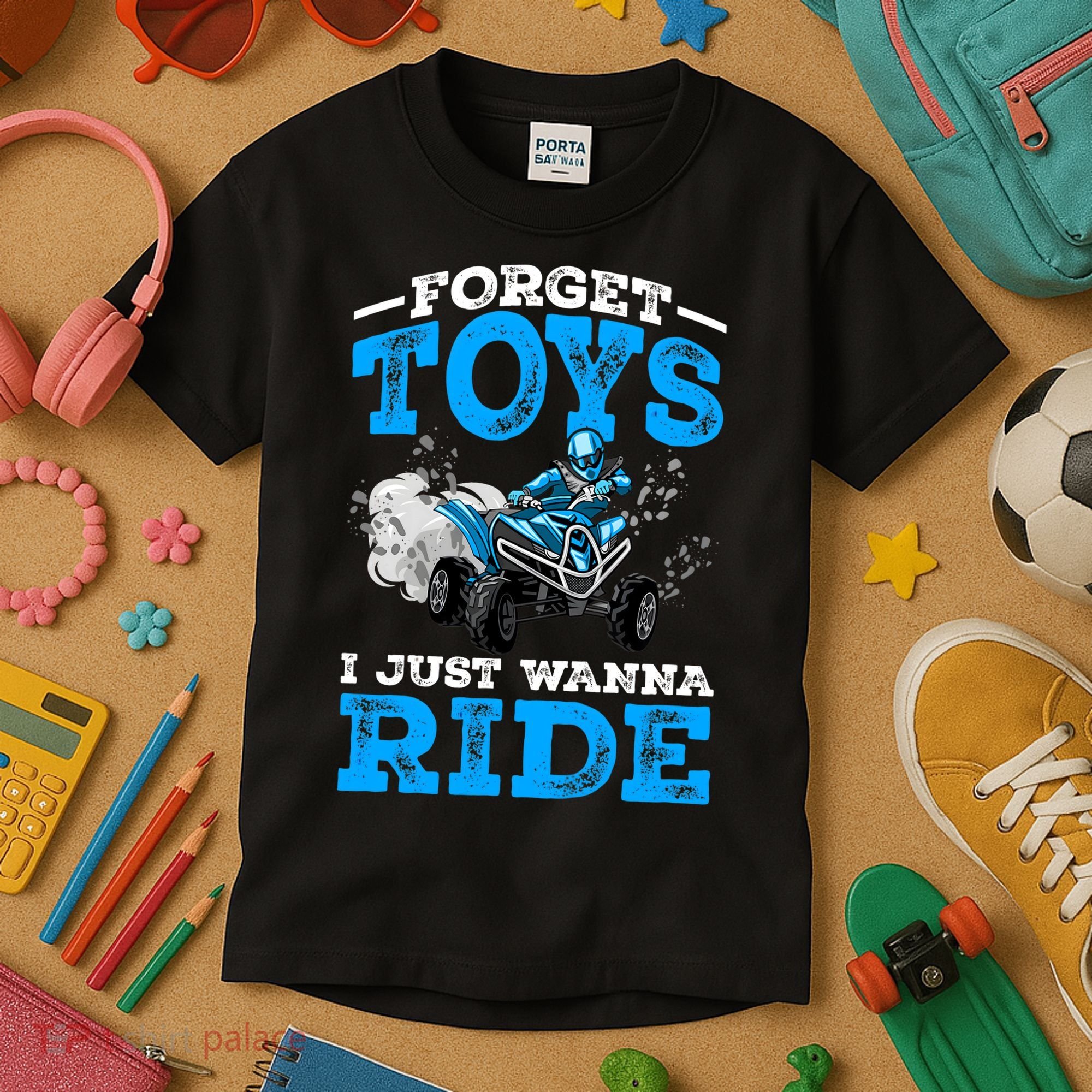 Forget Toys I Wanna Ride ATV 4 Wheeler Funny Quad Boy Gift Kids T-Shirt
