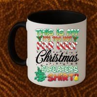 Funny This Is My It's Too Hot For Ugly Christmas Sweaters Shirt Coffee Mug thumb 2