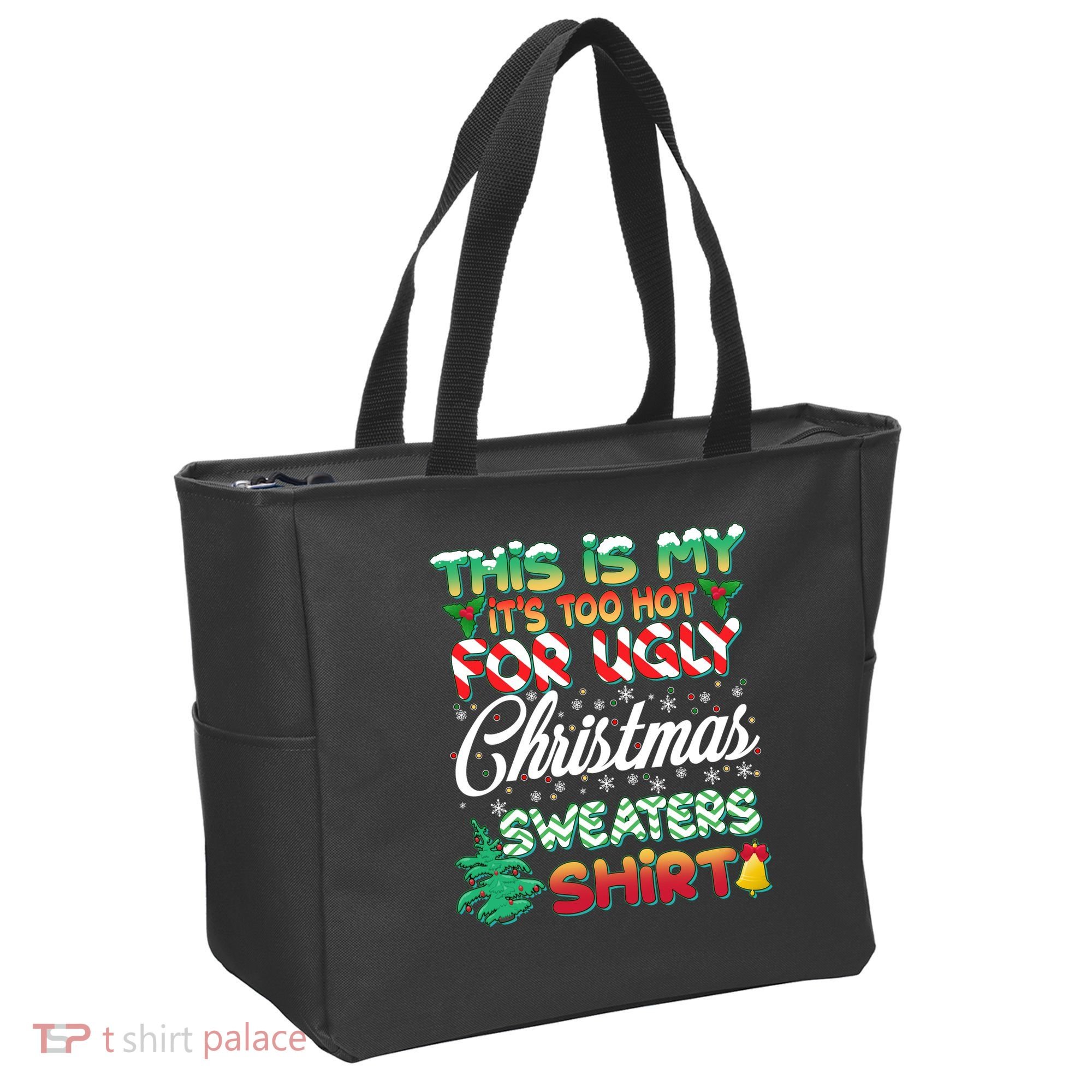 Funny This Is My It's Too Hot For Ugly Christmas Sweaters Shirt Tote Bag