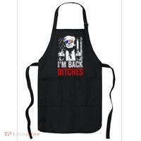 Funny Trump IM Back Bitches Take Ameircan Great Again Apron thumb 0