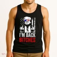Funny Trump IM Back Bitches Take Ameircan Great Again Tank Top thumb 3