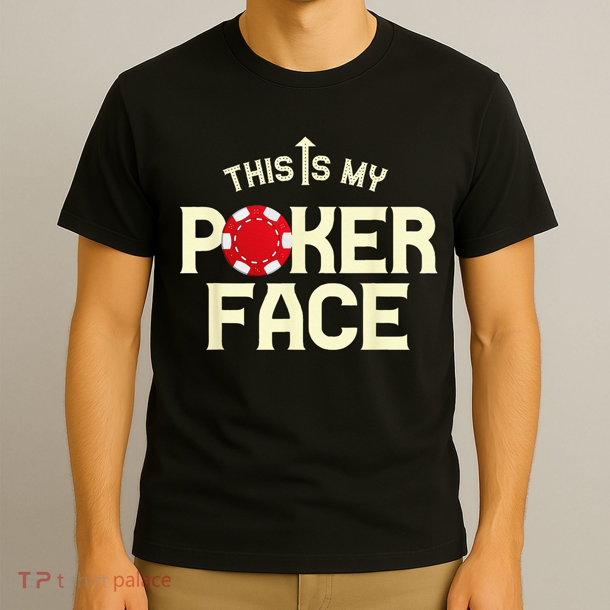 Funny This Is My Poker Face Funny Casino & Card Game T-Shirt